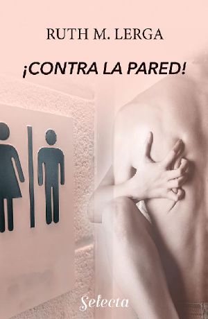 ¡Contra la pared! (Relato corto)