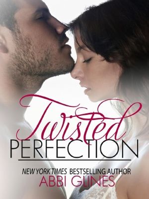 Rosemary Beach 4. Twisted Perfection - A. Glines