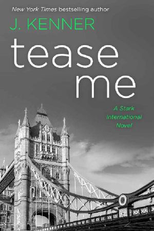 Tease Me: A Stark International Security Novel