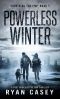 Powerless Winter: A Post Apocalyptic EMP Thriller (Surviving the EMP Book 5)