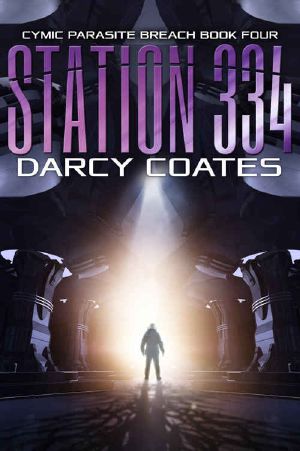 Station 334: Cymic Parasite Breach Book Four