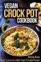 Vegan Crock Pot Cookbook