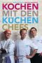 Kochen mit den Küchenchefs