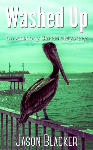 Washed Up (An Anthony Carrick Mystery)