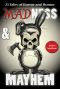 Madness & Mayhem · 23 Tales of Horror and Humor