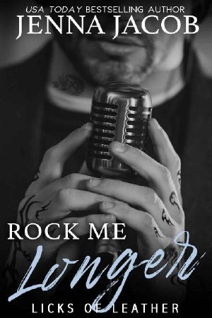 Rock Me Longer (Licks of Leather Book 1)