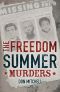 The Freedom Summer Murders