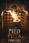 Pied Piper. A DeMMonica Romance (Grim and Sinister Delights Book 6)