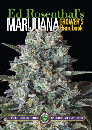 Marijuana Grower's Handbook · Your Complete Guide for Medical and Personal Marijuana Cultivation