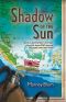 Shadow of the Sun · Based on an Extraordinary True Story of Survival During WWII Japanese Occupation of the Dutch Indies