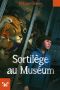 Sortilège Au Muséum