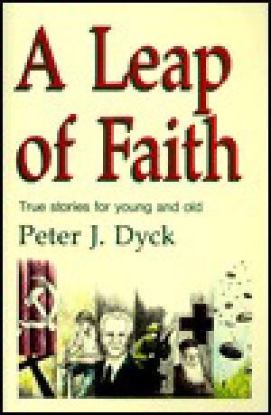 A Leap of Faith · True Stories for Young and Old