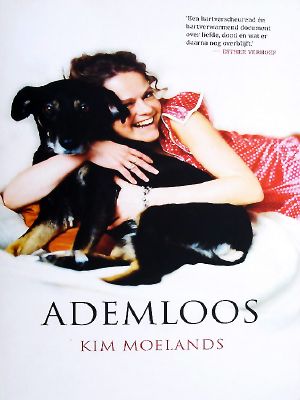 Autobiografie Kim Moelands - 01 - Ademloos