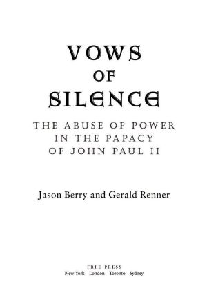 Vows of Silence · The Abuse of Power in the Papacy of John Paul II