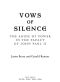 Vows of Silence · The Abuse of Power in the Papacy of John Paul II