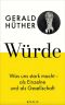 Würde · Was uns stark macht - als Einzelne und als Gesellschaft