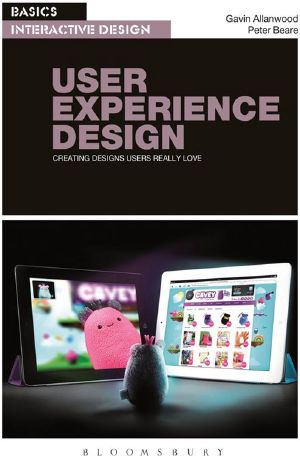 Basics Interactive Design · User Experience Design · Creating designs users really love