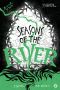 Seasons of the River