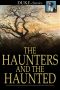 The Haunters and the Haunted