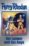 PERRY RHODAN-Silberband 113: Der Loower und das Auge - Rhodan, P: PERRY RHODAN-Silberband 113: Der Loower und das A