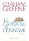 Le Capitaine Et L'Ennemi