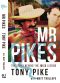 Mr Pikes · The Story Behind The Ibiza Legend