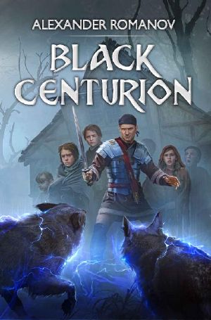 Black Centurion: A LitRPG Novel