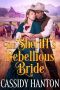 The Sheriff's Rebellious Bride · A Historical Western Romance Book