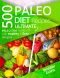 500 Paleo Diet Recipes