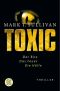 Toxic · Der Biss, das Feuer, die Hölle