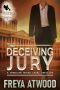 The Deceiving Jury: A Legal Thriller