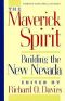 The Maverick Spirit · Building the New Nevada