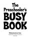 The Preschooler’s Busy Book