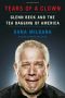 Tears of a Clown · Glenn Beck and the Tea Bagging of America