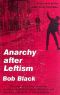 Anarchy after Leftism