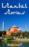 Istanbul Stories - travel stories told by the best local tour guide