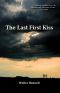 The Last First Kiss