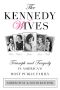 Kennedy Wives · Triumph and Tragedy in America's Most Public Family