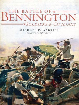 Battle of Bennington, the · Soldiers & Civilians