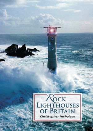 Rock Lighthouses of Britain