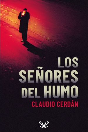 Los Señores Del Humo