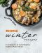 Warming Winter Recipes · A Cookbook of Cold Weather Comfort Food Ideas!