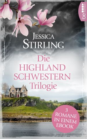 Die Highland Schwestern Trilogie