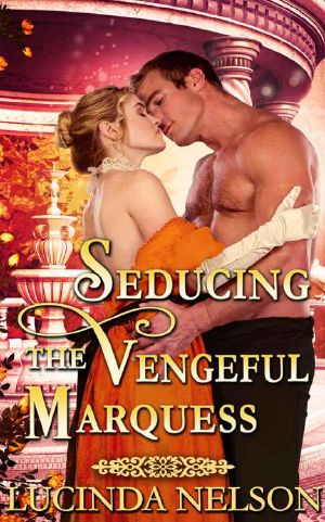 Seducing The Vengeful Marquess