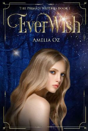 Everwish · the Primati Witches Book One