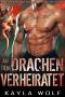 An den Drachen verheiratet