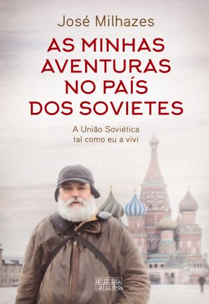 As Minhas Aventuras No País Dos Sovietes