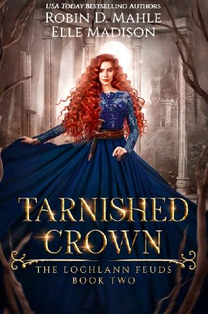 Tarnished Crown (The Lochlann Feuds Book 2)