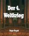 Der 4. Weltkrieg · The Dome