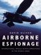 Airborne Espionage · International Special Duty Operations in the World Wars